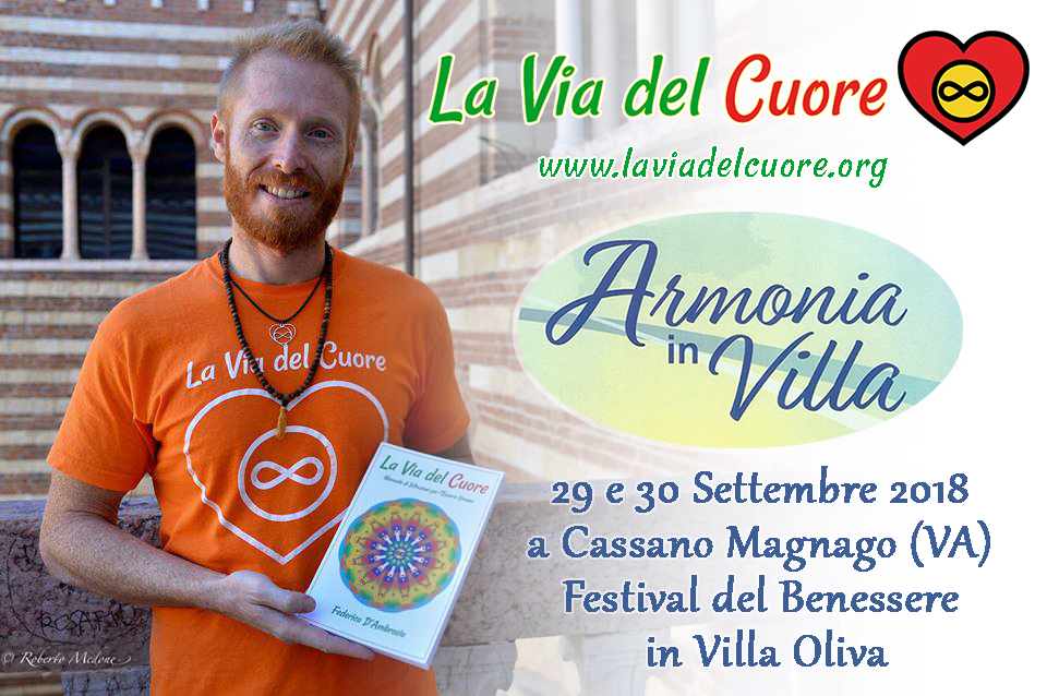 Armonie in Villa - Varese
Festival Benessere con Federico D'Ambrosio autore del libro La Via del Cuore Manuale di Istruzioni per l'Essere umano